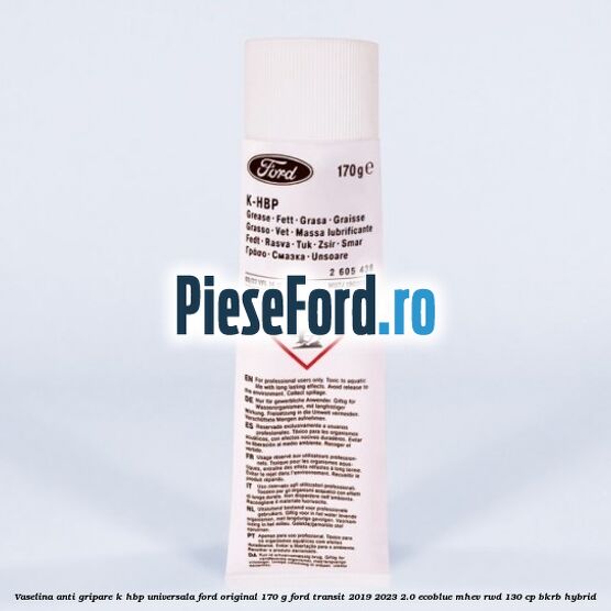Vaselina anti gripare K-HBP universala Ford original 170 G Ford Transit 2019-2023 2.0 EcoBlue mHEV RWD 130 cp BKRB Hybrid
