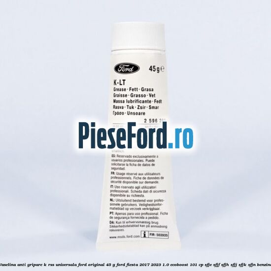 Vaselina anti gripare K-RSS universala Ford original 45 G Ford Fiesta 2017-2023 1.0 EcoBoost 101 cp SFJE, SFJF, SFJH, SFJJ, SFJK, SFJN benzina