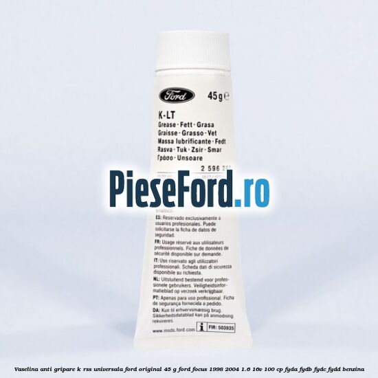 Vaselina anti gripare K-RSS universala Ford original 45 G Ford Focus 1998-2004 1.6 16V 100 cp FYDA, FYDB, FYDC, FYDD benzina