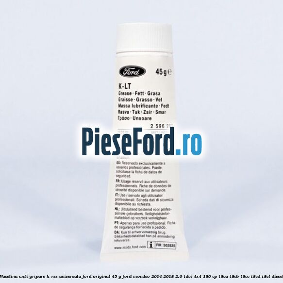 Vaselina anti gripare K-RSS universala Ford original 45 G Ford Mondeo 2014-2018 2.0 TDCi 4x4 180 cp T8CA, T8CB, T8CC, T8CD, T8CL diesel