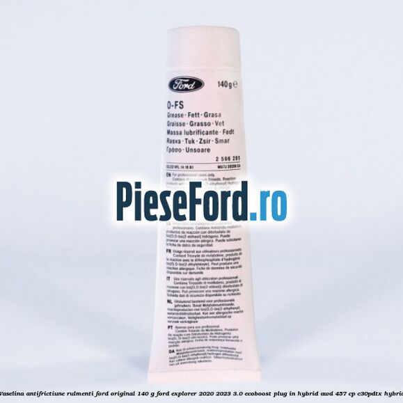Vaselina antifrictiune rulmenti Ford original 140 G Ford Explorer 2020-2023 3.0 EcoBoost Plug-in Hybrid AWD 457 cp Vaselina antifrictiune rulmenti Ford original 140 G Ford Explorer 2020-2023 3.0 EcoBoost Plug-in Hybrid AWD 457 cp C30PDTX hybrid