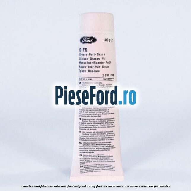 Vaselina antifrictiune rulmenti Ford original 140 G Ford Ka 2009-2016 1.2 69 cp 169A4000, FP4 benzina