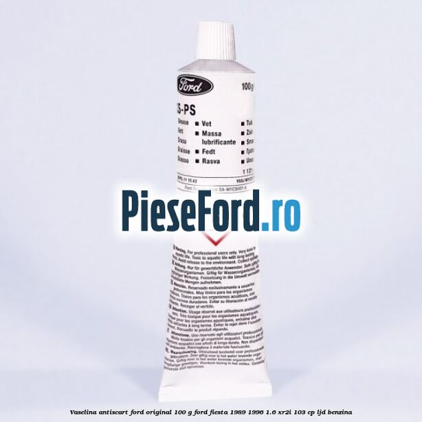 Vaselina antiscart Ford original 100 G Ford Fiesta 1989-1996 1.6 XR2i 103 cp LJD benzina