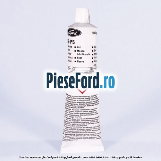 Vaselina antiscart Ford original 100 G Ford Grand C-Max 2016-2020 1.6 Ti 125 cp PNDA, PNDD benzina