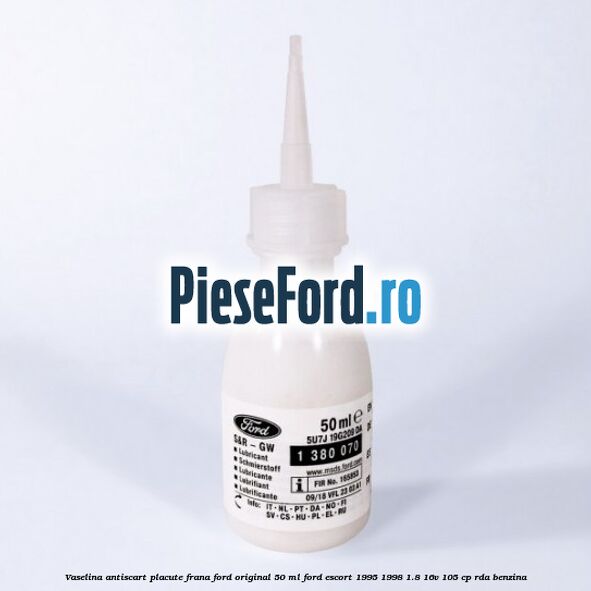 Vaselina antiscart placute frana Ford original 50 ml Ford Escort 1995-1998 1.8 16V 105 cp RDA benzina