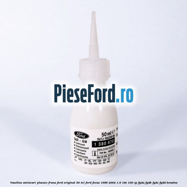 Vaselina antiscart placute frana Ford original 50 ml Ford Focus 1998-2004 1.6 16V 100 cp FYDA, FYDB, FYDC, FYDD benzina