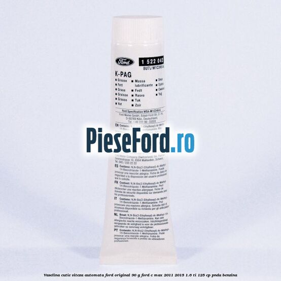 Vaselina cutie viteza automata Ford original 90 G Ford C-Max 2011-2015 1.6 Ti 125 cp PNDA benzina