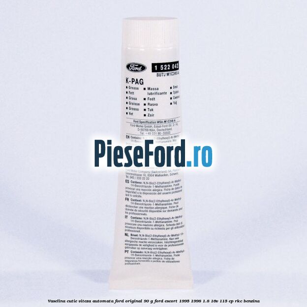 Vaselina cutie viteza automata Ford original 90 G Ford Escort 1995-1998 1.8 16V 115 cp Vaselina cutie viteza automata Ford original 90 G Ford Escort 1995-1998 1.8 16V 115 cp RKC benzina