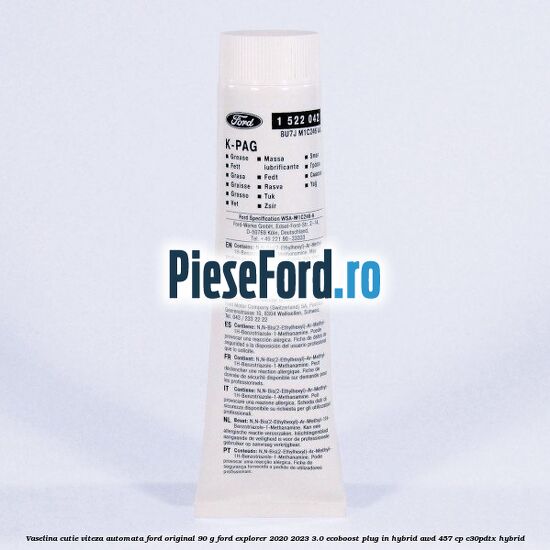 Vaselina cutie viteza automata Ford original 90 G Ford Explorer 2020-2023 3.0 EcoBoost Plug-in Hybrid AWD 457 cp Vaselina cutie viteza automata Ford original 90 G Ford Explorer 2020-2023 3.0 EcoBoost Plug-in Hybrid AWD 457 cp C30PDTX hybrid