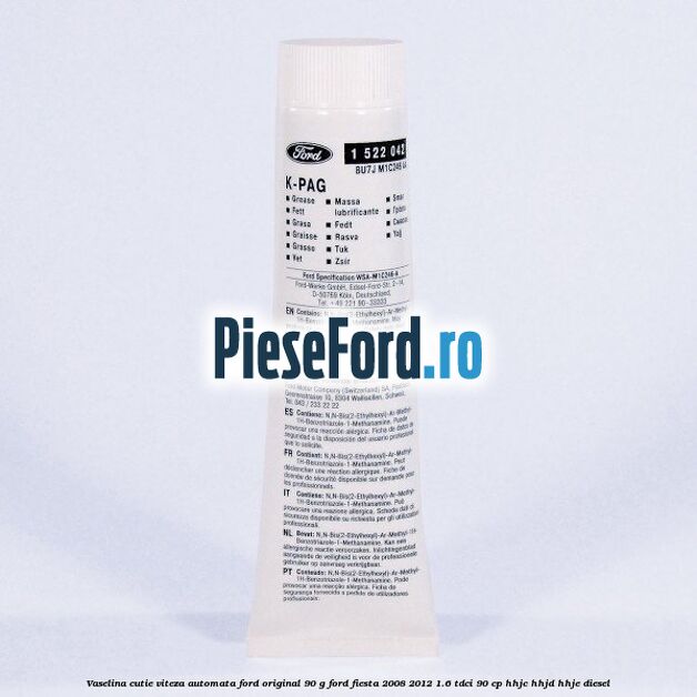 Vaselina cutie viteza automata Ford original 90 G Ford Fiesta 2008-2012 1.6 TDCi 90 cp Vaselina cutie viteza automata Ford original 90 G Ford Fiesta 2008-2012 1.6 TDCi 90 cp HHJC, HHJD, HHJE diesel