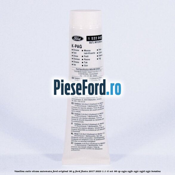 Vaselina cutie viteza automata Ford original 90 G Ford Fiesta 2017-2023 1.1 Ti-VCT 86 cp XYJA, XYJB, XYJC, XYJD, XYJE benzina