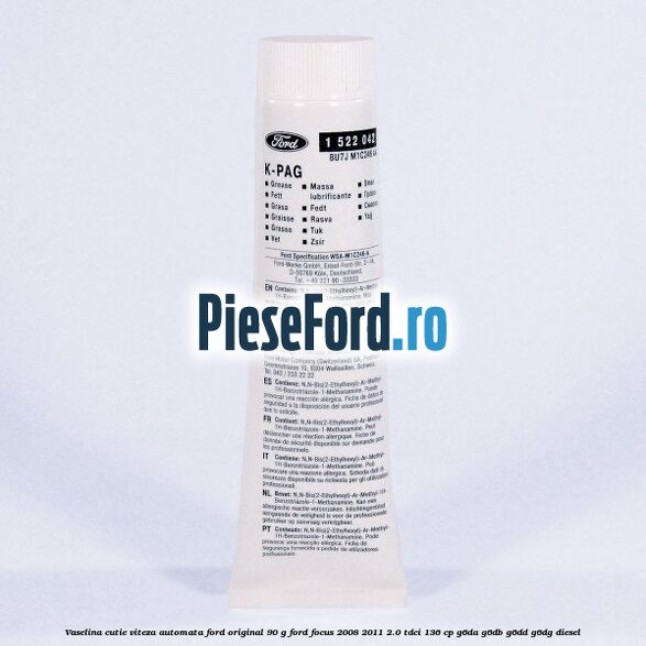 Vaselina cutie viteza automata Ford original 90 G Ford Focus 2008-2011 2.0 TDCi 136 cp G6DA, G6DB, G6DD, G6DG diesel