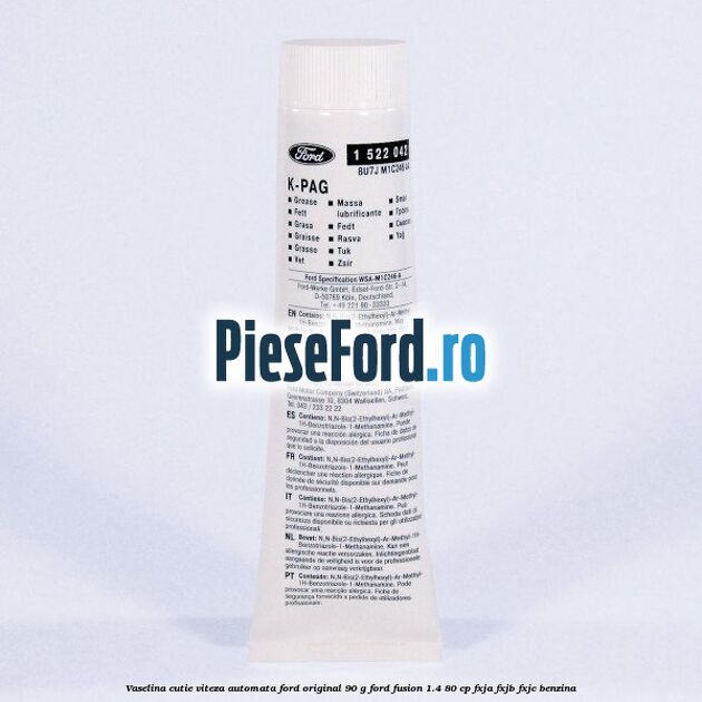 Vaselina cutie viteza automata Ford original 90 G Ford Fusion 1.4 80 cp FXJA, FXJB, FXJC benzina