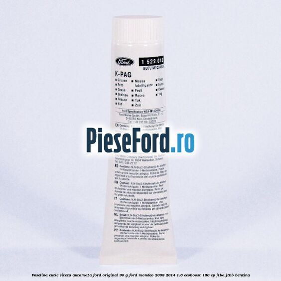 Vaselina cutie viteza automata Ford original 90 G Ford Mondeo 2008-2014 1.6 EcoBoost 160 cp JTBA, JTBB benzina