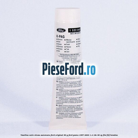 Vaselina cutie viteza automata Ford original 90 G Ford Puma 1997-2003 1.4 16V 90 cp FHD, FHF benzina