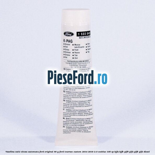 Vaselina cutie viteza automata Ford original 90 G Ford Tourneo Custom 2014-2018 2.0 EcoBlue 105 cp BJFA, BJFB, YLF6, YLFA, YLFB, YLFS diesel