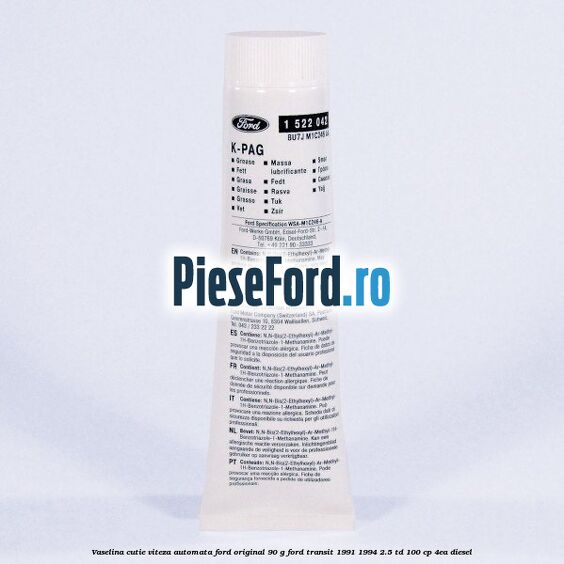Vaselina cutie viteza automata Ford original 90 G Ford Transit 1991-1994 2.5 TD 100 cp 4EA diesel
