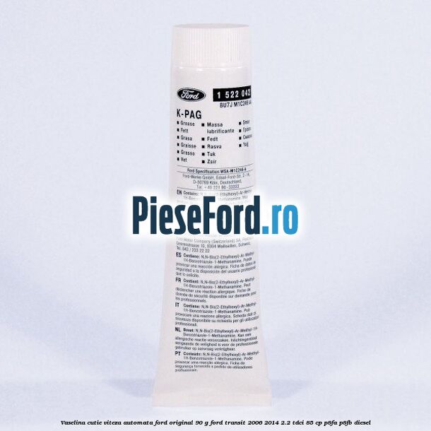 Vaselina cutie viteza automata Ford original 90 G Ford Transit 2006-2014 2.2 TDCi 85 cp P8FA, P8FB diesel
