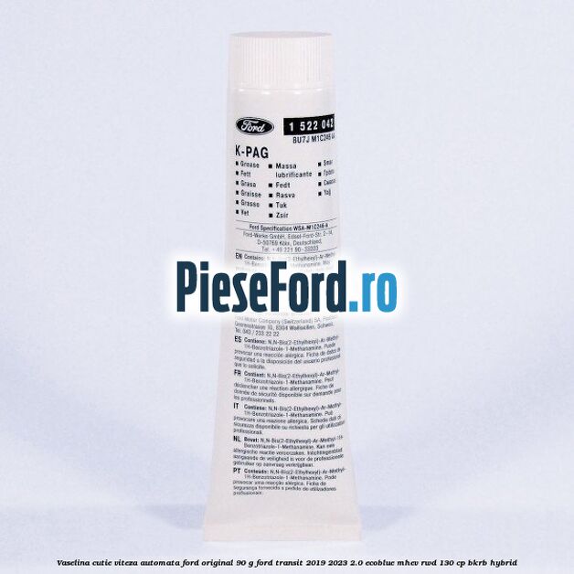 Vaselina cutie viteza automata Ford original 90 G Ford Transit 2019-2023 2.0 EcoBlue mHEV RWD 130 cp BKRB Hybrid