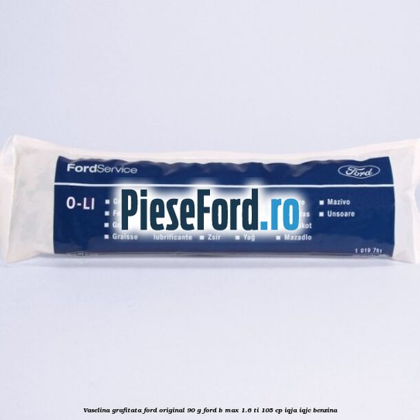 Vaselina grafitata Ford original 90 G Ford B-Max 1.6 Ti 105 cp IQJA, IQJC benzina