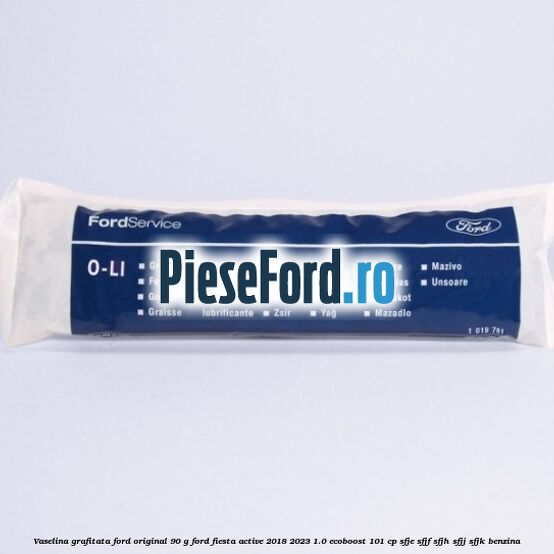 Vaselina grafitata Ford original 90 G Ford Fiesta Active 2018-2023 1.0 EcoBoost 101 cp SFJE, SFJF, SFJH, SFJJ, SFJK benzina