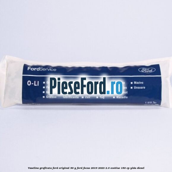 Vaselina grafitata Ford original 90 G Ford Focus 2019-2023 2.0 EcoBlue 150 cp YLDA diesel