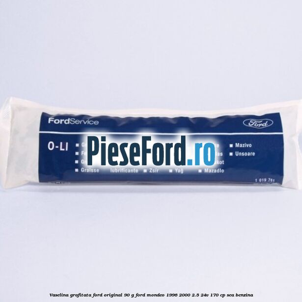Vaselina grafitata Ford original 90 G Ford Mondeo 1996-2000 2.5 24V 170 cp SEA benzina