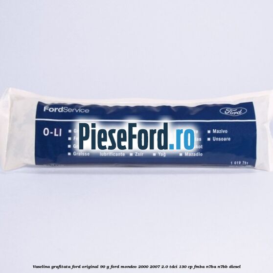Vaselina grafitata Ford original 90 G Ford Mondeo 2000-2007 2.0 TDCi 130 cp