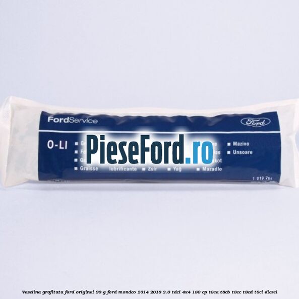 Vaselina grafitata Ford original 90 G Ford Mondeo 2014-2018 2.0 TDCi 4x4 180 cp