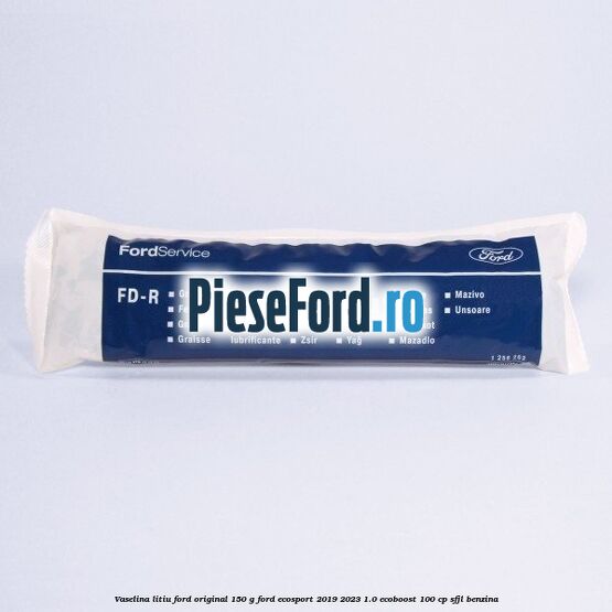 Vaselina litiu Ford original 150 G Ford EcoSport 2019-2023 1.0 EcoBoost 100 cp SFJL benzina