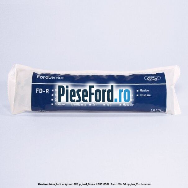 Vaselina litiu Ford original 150 G Ford Fiesta 1996-2001 1.4 i 16V 90 cp FHA, FHE benzina