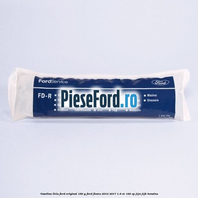 Vaselina litiu Ford original 150 G Ford Fiesta 2013-2017 1.6 ST 182 cp JTJA, JTJB benzina
