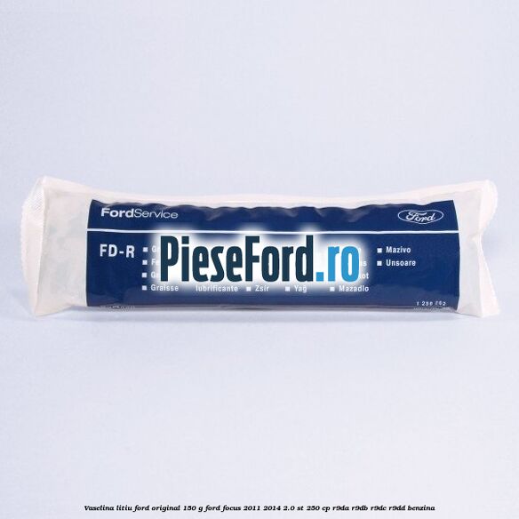 Vaselina litiu Ford original 150 G Ford Focus 2011-2014 2.0 ST 250 cp Vaselina litiu Ford original 150 G Ford Focus 2011-2014 2.0 ST 250 cp R9DA, R9DB, R9DC, R9DD benzina