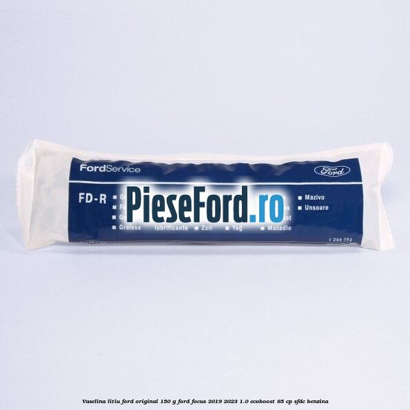 Vaselina litiu Ford original 150 G Ford Focus 2019-2023 1.0 EcoBoost 85 cp SFDC benzina