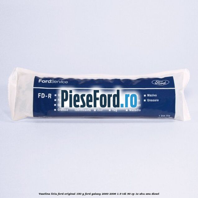 Vaselina litiu Ford original 150 G Ford Galaxy 2000-2006 1.9 TDI 90 cp 1Z, AHU, ANU diesel