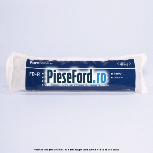 Vaselina litiu Ford original 150 G Ford Ranger 2002-2006 2.5 TD 84 cp WL-T diesel
