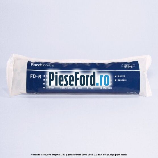 Vaselina litiu Ford original 150 G Ford Transit 2006-2014 2.2 TDCi 85 cp P8FA, P8FB diesel