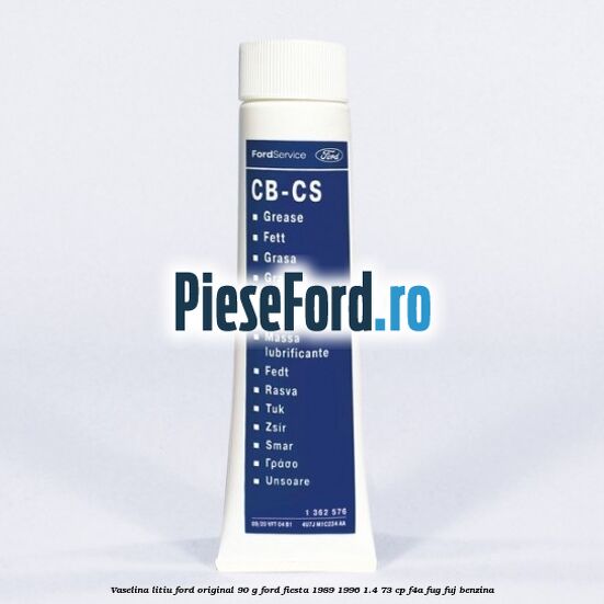 Vaselina litiu Ford original 90 G Ford Fiesta 1989-1996 1.4 73 cp F4A, FUG, FUJ benzina