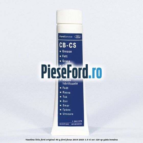 Vaselina litiu Ford original 90 G Ford Focus 2019-2023 1.5 Ti-VCT 120 cp Y2DA benzina