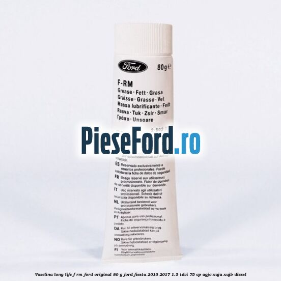 Vaselina Long Life F-RM Ford original 80 G Ford Fiesta 2013-2017 1.5 TDCi 75 cp UGJC, XUJA, XUJB diesel
