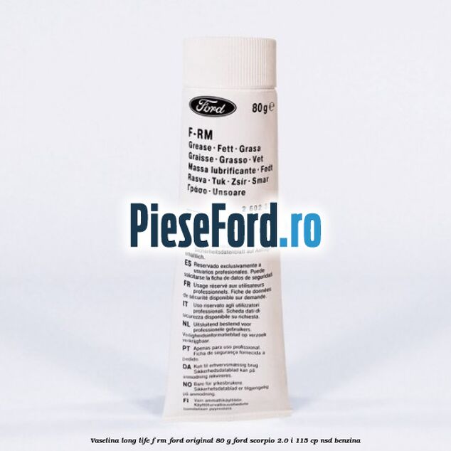 Vaselina Long Life F-RM Ford original 80 G Ford Scorpio 2.0 i 115 cp Vaselina Long Life F-RM Ford original 80 G Ford Scorpio 2.0 i 115 cp NSD benzina