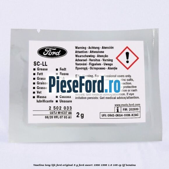 Vaselina Long Life Ford original 5 G Ford Escort 1990-1995 1.6 105 cp LJF benzina