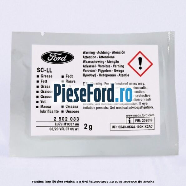 Vaselina Long Life Ford original 5 G Ford Ka 2009-2016 1.2 69 cp 169A4000, FP4 benzina