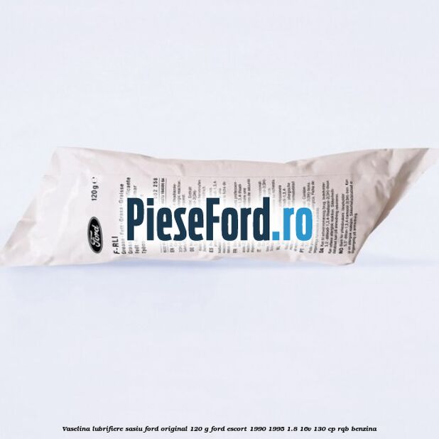 Vaselina lubrifiere sasiu Ford original 120 G Ford Escort 1990-1995 1.8 16V 130 cp RQB benzina