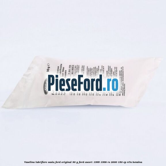 Vaselina lubrifiere sasiu Ford original 90 G Ford Escort 1995-1998 RS 2000 150 cp N7A benzina