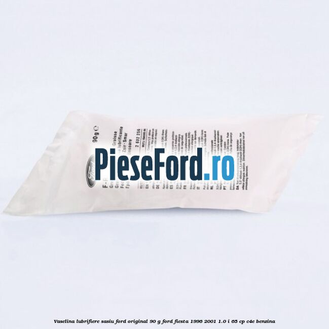 Vaselina lubrifiere sasiu Ford original 90 G Ford Fiesta 1996-2001 1.0 i 65 cp C4E benzina