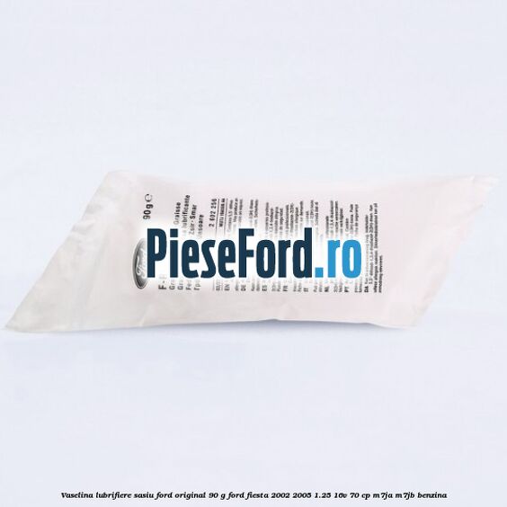 Vaselina lubrifiere sasiu Ford original 90 G Ford Fiesta 2002-2005 1.25 16V 70 cp M7JA, M7JB benzina