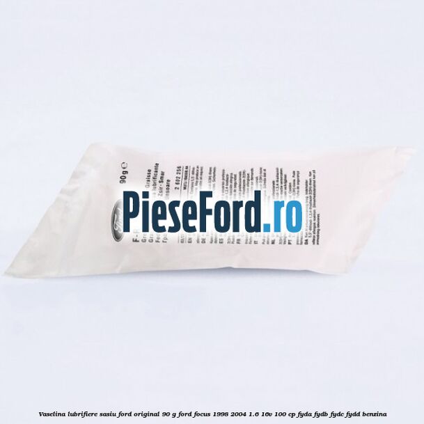 Vaselina lubrifiere sasiu Ford original 90 G Ford Focus 1998-2004 1.6 16V 100 cp FYDA, FYDB, FYDC, FYDD benzina