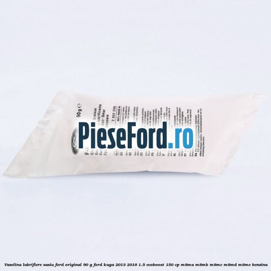 Vaselina lubrifiere sasiu Ford original 90 G Ford Kuga 2013-2016 1.5 EcoBoost 150 cp