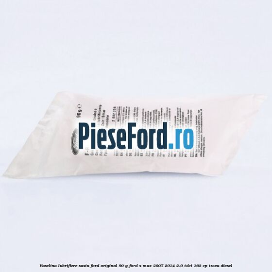 Vaselina lubrifiere sasiu Ford original 90 G Ford S-Max 2007-2014 2.0 TDCi 163 cp TXWA diesel